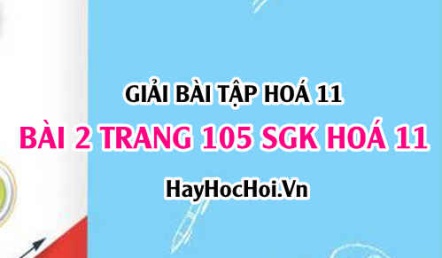 Giải bài 2 trang 105 SGK Hoá 11: Phản ứng hữu cơ, phản ứng thế, phản ứng cộng, phản ứng tách